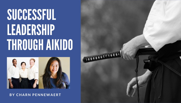 Successful Leadership Through Aikido Successful Leadership Through Aikido